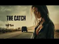 Download Lagu The Catch | Thriller Crime Drama | Full Movie