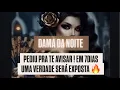 Download Lagu DAMA DA NOITE REVELA DEPOIS DESSA VERDADE TUDO IRÁ MUDAR NA SUA VIDA!