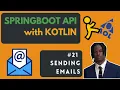 Send an Email - Kotlin Springboot API Tutorial