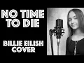 Download Lagu No Time To Die (Billie Eilish Cover)| EVI