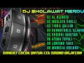 Download Lagu DJ SHOLAWAT TERBARU FULL BASS,DJ CEK SOUND SHOLAWAT FULL ALBUM