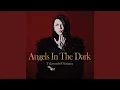 Lagu Angels In The Dark