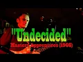 Undecided - The Substitutes