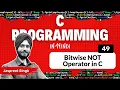 Bitwise NOT Operator in C