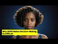 Why AD Makes Decision-Making So Difficult