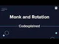 CodeMonk s Monk and Rotation - Codexplained