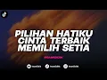 Download Lagu DJ PILIHAN HATIKU X CINTA SEJATI X MEMILIH SETIA - (BOOTLEG REMIX) imamsidik SOUND FYP TIKTOK 2025!!