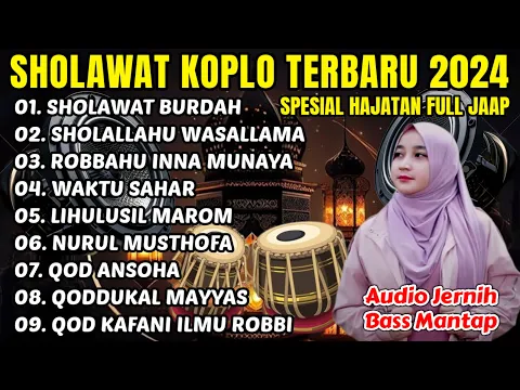 Download MP3 SHOLAWAT KOPLO FULL BASS TERBARU 2024 AUDIO JERNIH FULL ALBUM TERBARU 2024 PALING POPULER