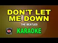 Lagu DON'T LET ME DOWN [ KARAOKE ] - THE BEATLES@nuansamusikkaraoke