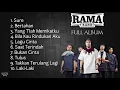 Download Lagu RAMA BAND Full Album Terbaik - Bertahan - Sure - Lagu Cinta - Saat Terindah