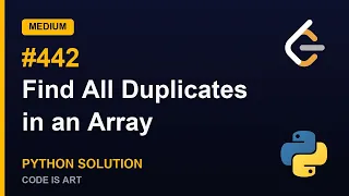 Leetcode 442 Find All Duplicates in an Array in Python Python Leetcode Python Coding Tutorial