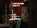 Most Nostalgic Songs 2 #nostalgia