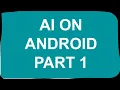 Getting Started with Artificial Intelligence on Android - Part 1