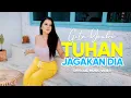 Download Lagu Gita Youbi - Tuhan Jagakan Dia (Official Music Video)