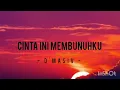 D'Masiv - Cinta Ini Membunuhku | Lirik