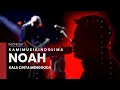 Download Lagu NOAH - Kala Cinta Menggoda (LIVE)