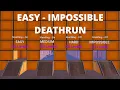 EASY - IMPOSSIBLE DEATHRUN Full Runthrough