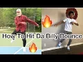 HOW TO DO THE BILLY BOUNCE DANCE TUTORIAL