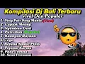 Download Lagu Kompilasi DJ Bali Terbaru Dan Viral 2024 | DJ Bali Non Stop || Rean Remix