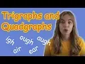 Trigraphs and Quadgraphs Phonics