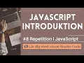 Lar dig med VSCode JavaScript for Nyborjare Repetition i JavaScript