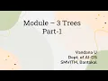 Introduction to Trees - Module 3