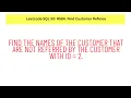 Leetcode SQL 50 Find Customer Referee