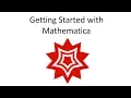 Getting Started with Mathematica