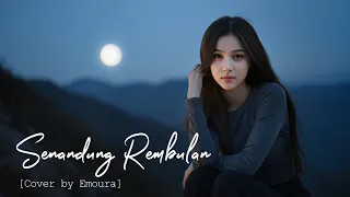 senandung rembulan imam s arifin u0026 evie tamala cover by emoura 