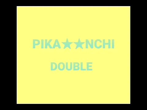 Download MP3 PIKANCHI DOUBLE　二宮和也カバ　お宝音源　ベイスト