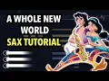A Whole New World Sax Tutorial | Saxplained