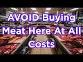 AVOID These 5 Grocery Stores for Meat And Shop Here Instead