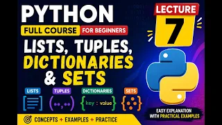 Python Collections Complete Tutorial Lists Tuples Dictionaries Sets Lecture 7
