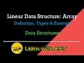Array in C Linear Data Structures Array Definition Declarations Types Examples Array