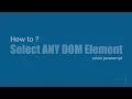 Select any DOM element and Nodelist vs HTMLCollection - How to