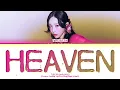 Lagu TAEYEON Heaven Lyrics (Color Coded Lyrics)