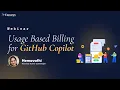 GitHub Copilot Usage-Based Billing What Organizations Need to Know Webinar