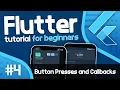 Flutter Tutorial For Beginners - Button Presses and Callbacks