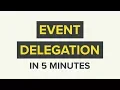 Event Delegation in JavaScript Explained in 5 Minutes