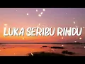Luka Seribu Rindu - Fotograf (Lirik)