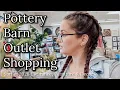 SHOPPING AT POTTERY BARN OUTLET POTTERY BARN SPRING 2026