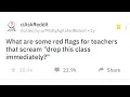 Panicked Students Share Red Flags From Teachers That Screamed Drop The Class Immediately