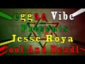 Jesse Royal - Cool And Deadly [Reggae Vibez]