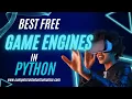 4 powerful GAME ENGINES for Python Pygame Panda3D Renpy and Pyglet