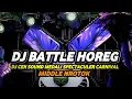 Lagu DJ BATTLE CEK SOUND KARNAVAL MEDALI 2026 FULL BASS HOREG MBEDIL NULUP