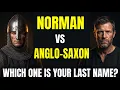 THESE ENGLISH LAST NAMES REVEAL WHETHER YOUR FAMILY WAS NORMAN OR ANGLO-SAXON