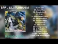 Download Lagu BPR _ SILATURRAHIM _ FULL ALBUM MP3
