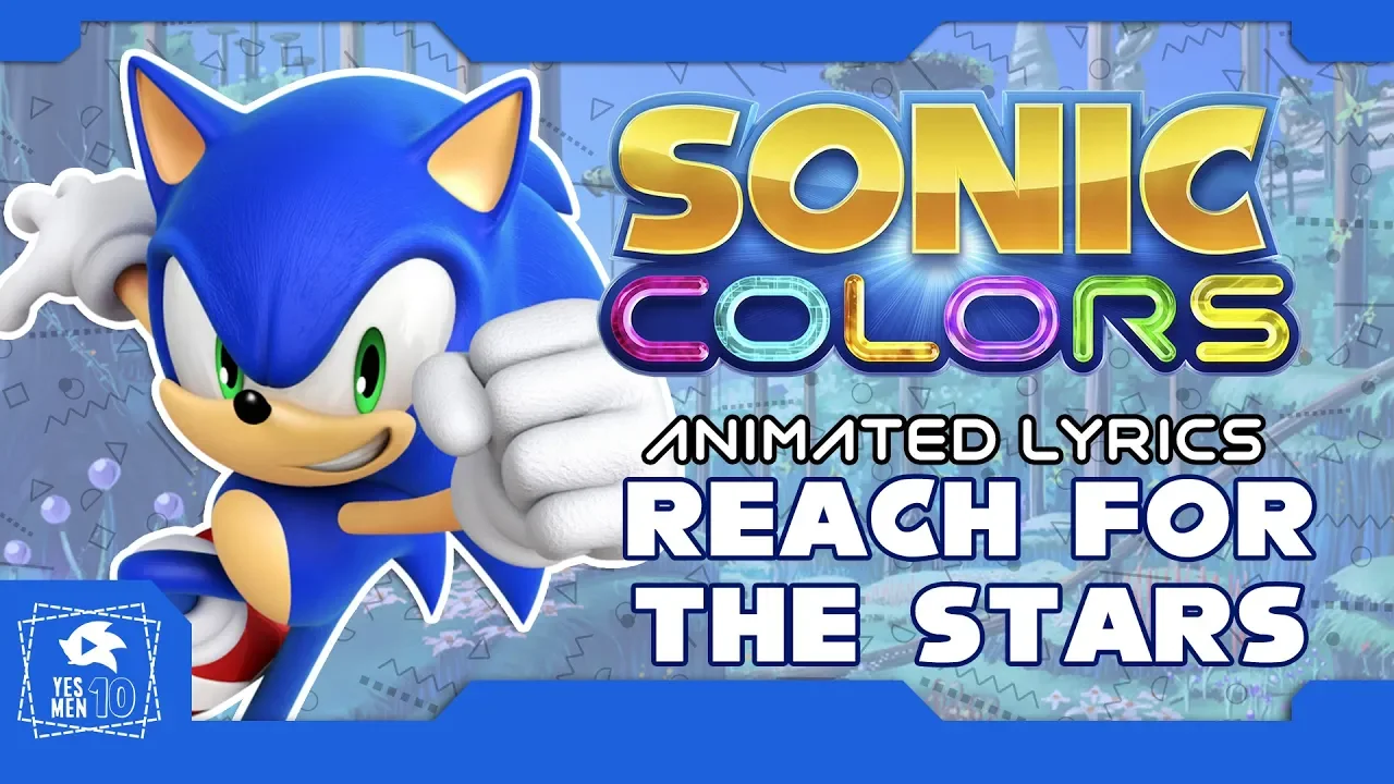 SONIC COLORS "REACH FOR THE STARS" ANIMATED LYRICS