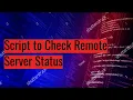 Linux Bash Shell Script to check Remote server
