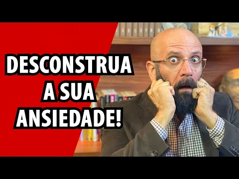 Download MP3 DESCONSTRUA A SUA ANSIEDADE | Marcos Lacerda, psicólogo